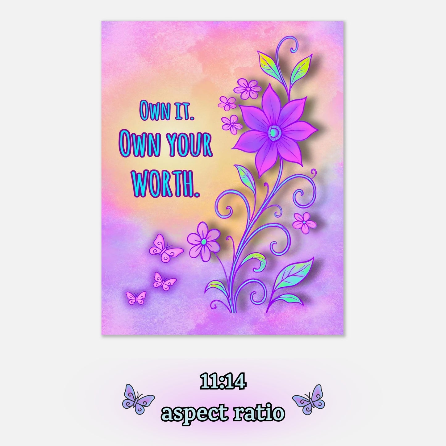 Own Your Worth – Digital Download Floral Butterfly Inspirational Quote Printable Wall Art