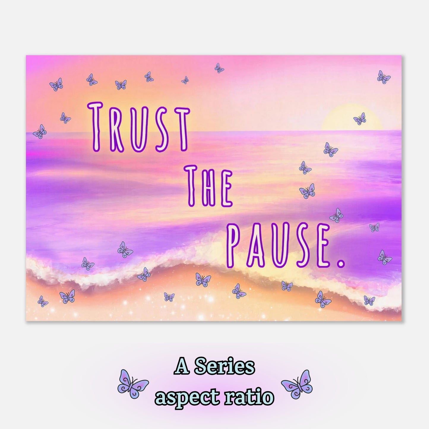 Trust the Pause – Digital Download Butterfly Ocean Inspirational Quote Printable Wall Art