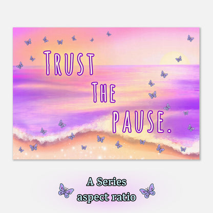 Trust the Pause – Digital Download Butterfly Ocean Inspirational Quote Printable Wall Art