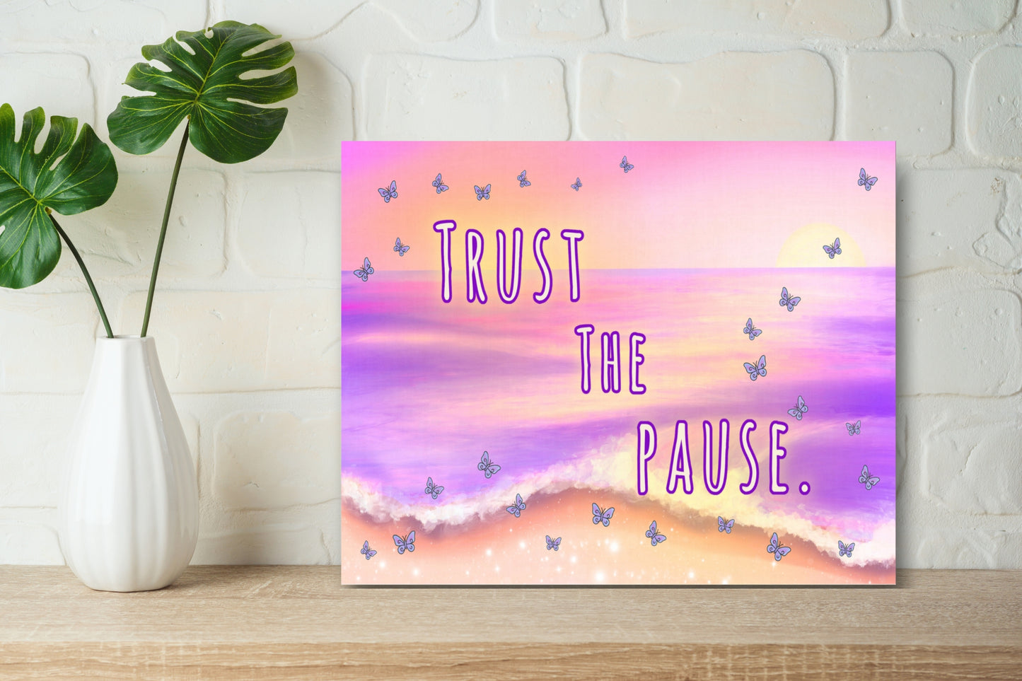 Trust the Pause – Digital Download Butterfly Ocean Inspirational Quote Printable Wall Art