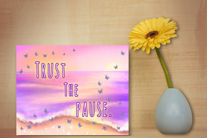 Trust the Pause – Digital Download Butterfly Ocean Inspirational Quote Printable Wall Art