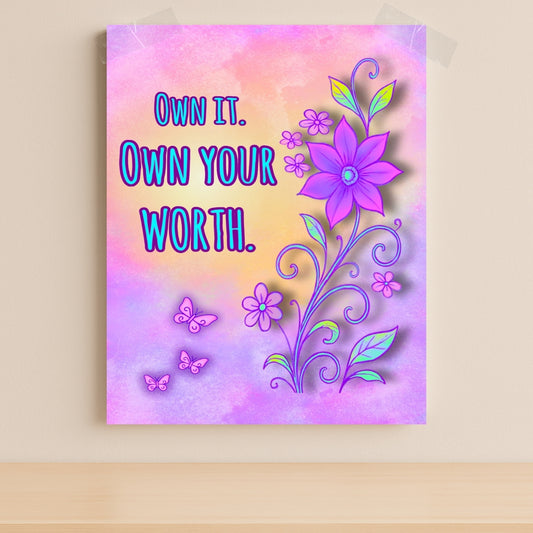 Own Your Worth – Digital Download Floral Butterfly Inspirational Quote Printable Wall Art